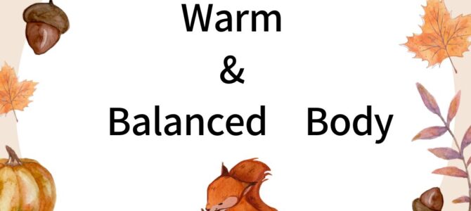 Warm & Balanced Body